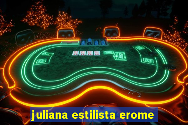 juliana estilista erome